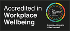 Accredited in Workplace Wellbeing - by the IBEC Keep Well Mark
