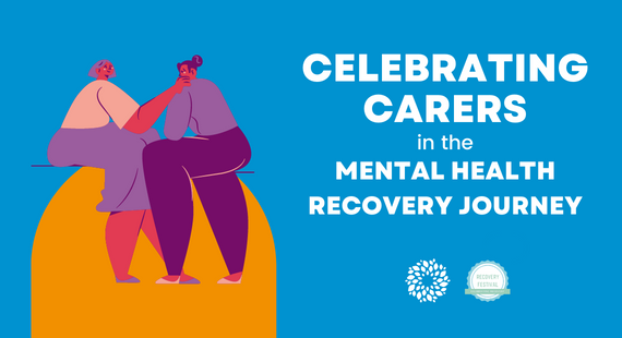 Illustration of two people sitting together and talking, with one person offering a hand to the other person in support, accompanied by the text "Celebrating carers in the mental health recovery journey"