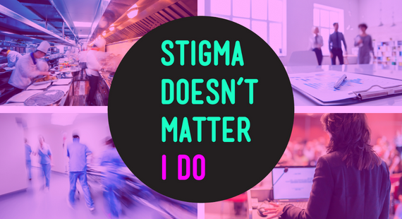 Stigma doesn't work I do: photos of people working in a selection different workplaces, including healthcare, hospitality, education and finance, to demonstrate how employees are protected from mental discrimination in all areas of employment.